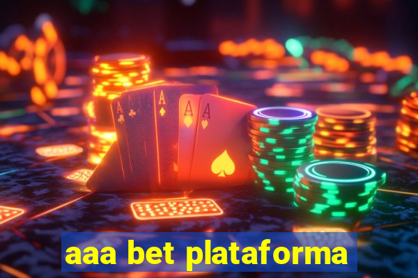 aaa bet plataforma